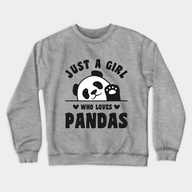 Just a Girl Who Loves Pandas Crewneck Sweatshirt by Luluca Shirts